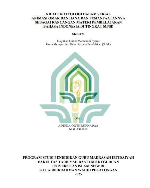 Image of Nilai Ekoteologi dalam Serial Animasi Omar dan Hana dan Pemanfaatannya sebagai Rancangan Materi Pembelajaran Bahasa Indonesia di Tingkat MI/SD