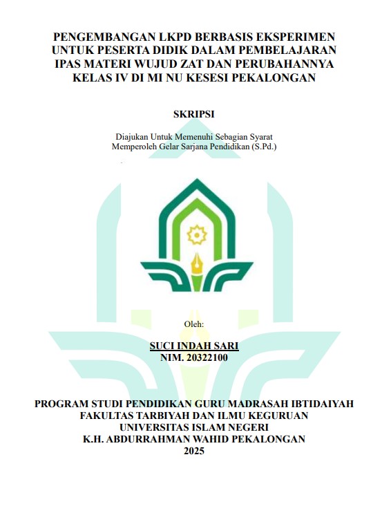 Image of Pengembangan LKPD Berbasis Eksperimen untuk Peserta Didik dalam Pembelajaran IPAS Materi Wujud Zat dan Perubahannya Kelas IV di MI NU Kesesi Pekalongan