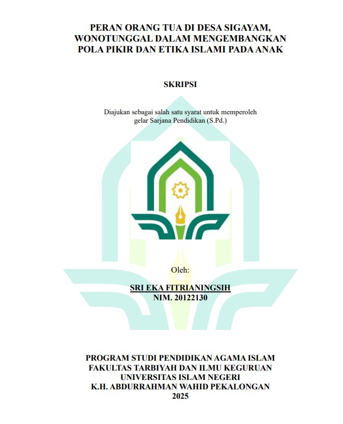 Image of Peran Orang Tua di Desa Sigayam Wonotunggal Dalam Mengembangkan Pola Pikir dan Etika Islami Pada Anak