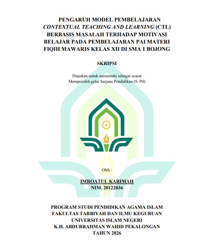 Image of Pengaruh Model Pembelajaran Contextual Teaching And Learning (Ctl) Berbasis Masalah Terhadap Motivasi Belajar Pada Pembelajaran PAI Materi Fiqih Mawaris Kelas Xii Di SMA 1 Bojong