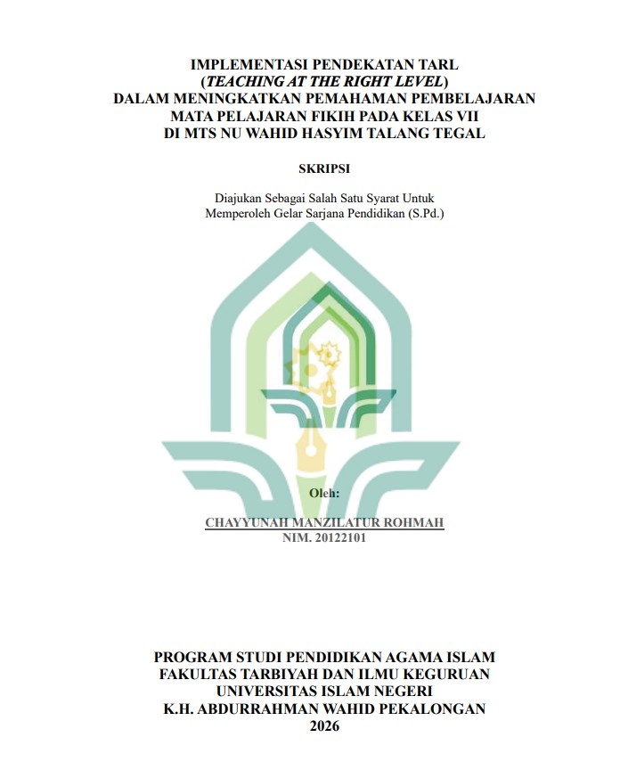 Image of Implementasi Pendekatan Tarl (Teaching At The Right Level) Dalam Meningkatkan Pemahaman Pembelajaran Mata Pelajaran Fikih Pada Kelas Vii Di Mts NU Wahid Hasyim Talang Tegal