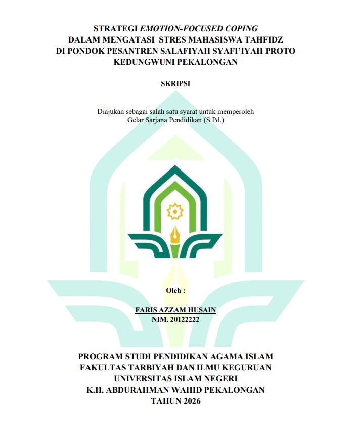 Image of Strategi Emotion-Focused Coping Dalam Mengatasi Stres Mahasiswa Tahfidz Di Pondok Pesantrensalafiyah Syafi'iyah Proto Kedungwuni Pekalongan
