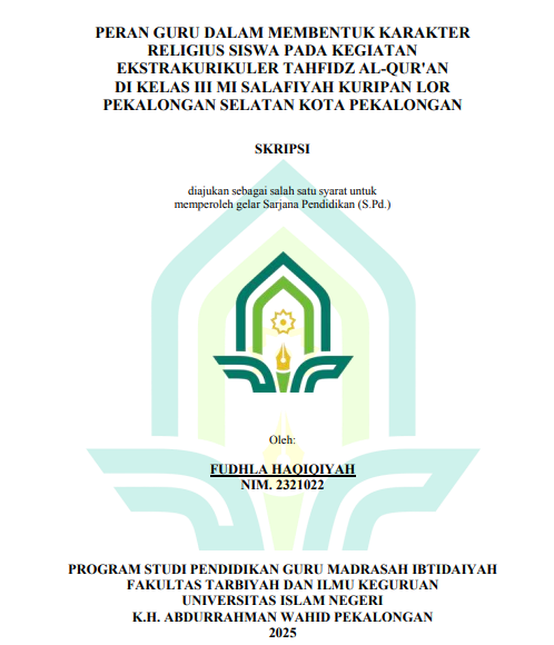 Image of Peran Guru dalam Membentuk Karakter Religius Siswa pada Kegiatan Ekstrakurikuler Tahfidz Al-Qur'an di Kelas III MI Salafiyah Kuripan Lor Pekalongan Selatan Kota Pekalongan