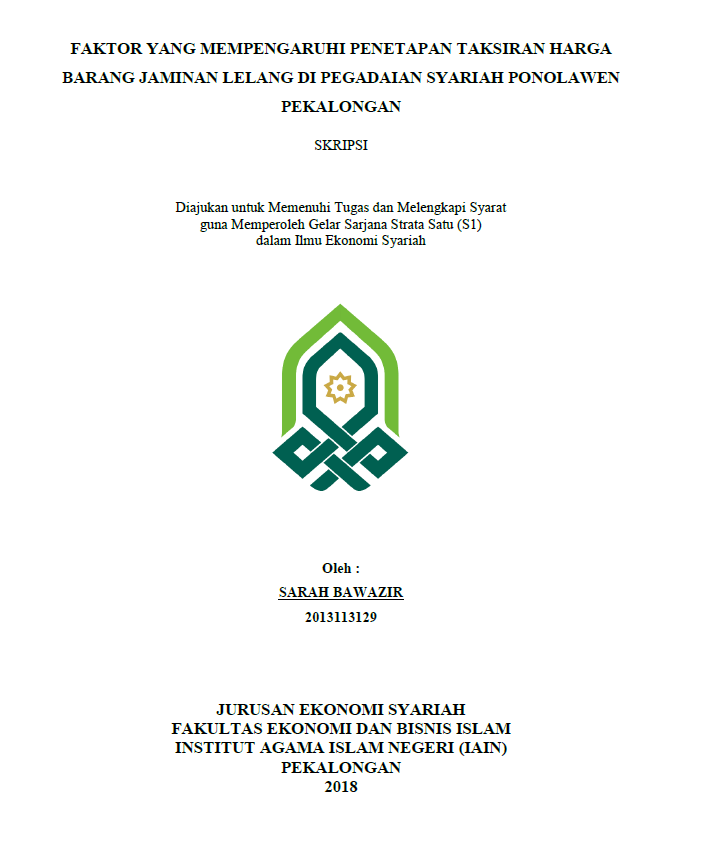 Image of Faktor yang Mempengaruhi Penetapan Taksiran Harga Lelang Barang Jaminan Gadai di Pegadaian Syariah Pekalongan