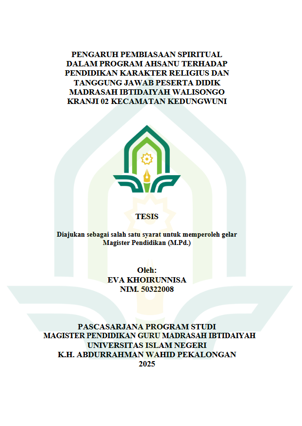 Image of Pengaruh Pembiasaan Spiritual Dalam Progam Ahsanu Terhadap Pendidikan Karakter Religius Dan Tanggung Jawab Peserta Didik Madrasah Ibtidaiyah Walisongo Kranji 02 Kecamatan Kedungwuni