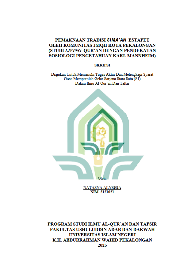 Image of Pemaknaan Tradisi Sima'an Estafet Oleh Komunitas JMQH Kota Pekalongan (Studi Living Qur'an Dengan Pendekatan Sosiologi Pengetahuan Karl Mannheim)