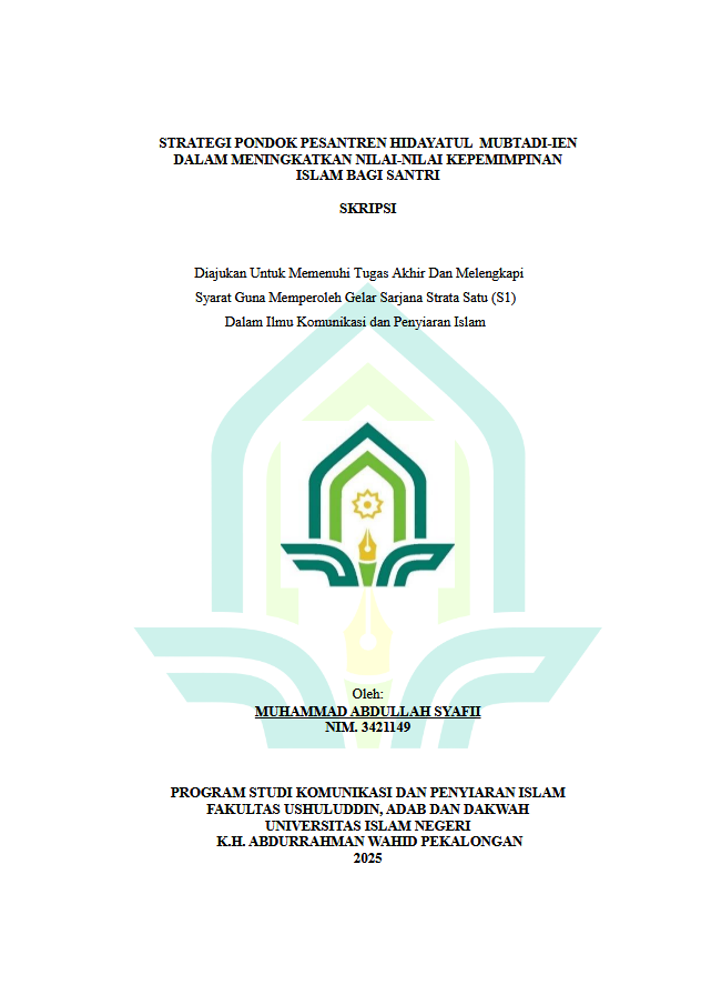 Image of Strategi Pondok Pesantren Hidayatul Mubtadi-ien Dalam Meningkatkan Nilai-nilai Kepemimpinan Islam Bagi Santri