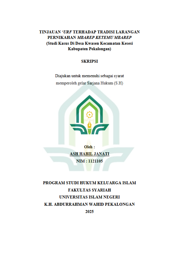 Image of Tinjauan ‘Urf Terhadap Tradisi Larangan Pernikahan Mbarep Ketemu Mbarep (Studi Kasus Di Desa Kwasen Kecamatan Kesesi Kabupaten Pekalongan)