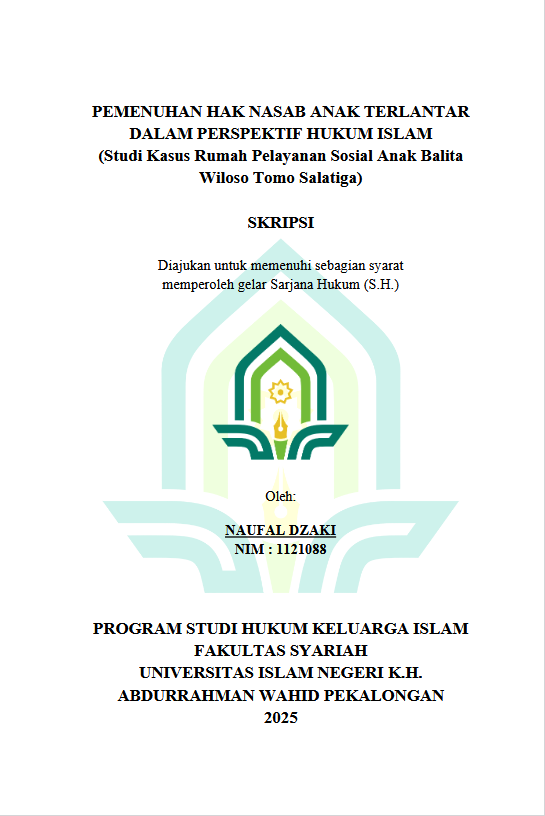 Image of Pemenuhan Hak Nasab Anak Terlantar Dalam Perspektif Hukum Islam ( Studi Kasus Rumah Pelayanan Sosial Anak Balita Wiloso Tomo Salatiga )