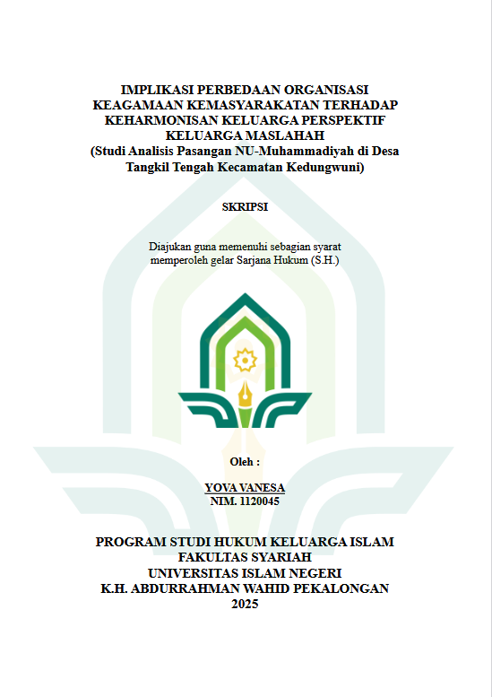 Image of Implikasi Perbedaan Organisasi Keagamaan Kemasyarakatan Terhadap Keharmonisan Keluarga Perspektif Keluarga Maslahah (Studi Analisis Pasangan Nu/Muhammadiyah Di Desa Tangkil Tengah Kecamatan Kedungwuni)