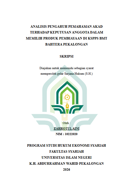 Image of Analisis Pengaruh Pemahaman Akad Terhadap Keputusan Anggota Dalam Memilih Produk Pembiayaan di KSPPS BMT Bahtera Pekalongan