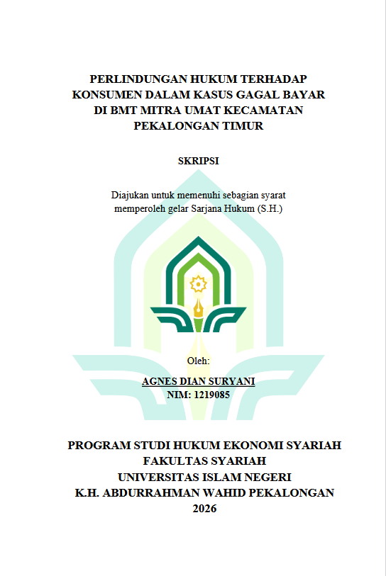 Image of Perlindungan Hukum Terhadap Konsumen Dalam Kasus Gagal Bayar Di BMT Mitra Umat Kecamatan Pekalongan Timur
