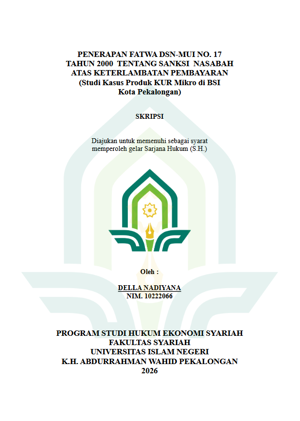 Image of Penerapan Fatwa DSN-MUI No.17 Tahun 2000 Tentang Sanksi Nasabah Atas Keterlambatan Pembayaran (Studi Kasus Produk KUR Mikro di BSI Kota Pekalongan)