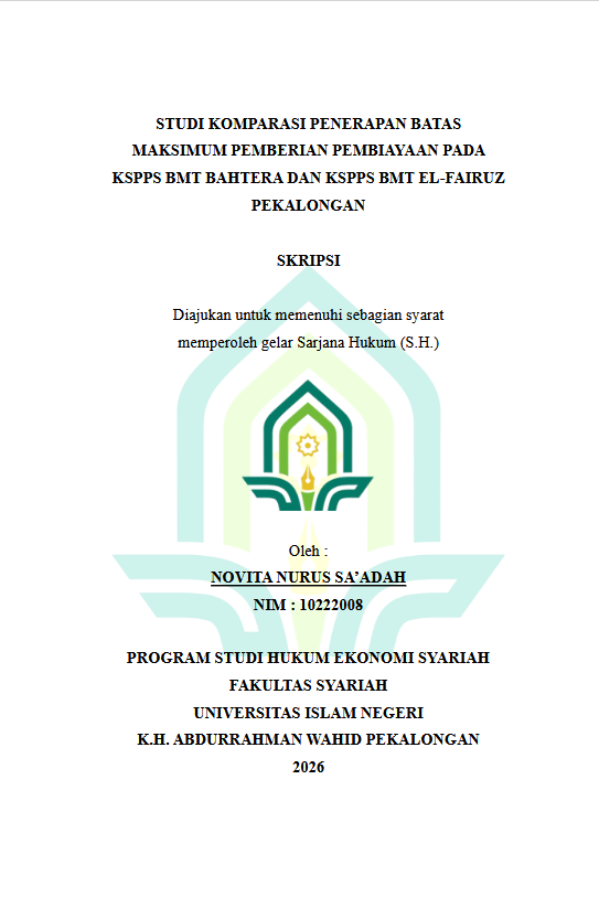 Image of Studi Komparasi Penerapan Batas Maksimum Pemberian Pembiayaan Pada KSPPS BMT Bahtera Dan KSPPS BMT EL-Fairuz Pekalongan