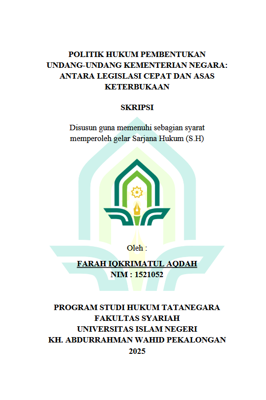 Image of ﻿Politik Hukum Pembentukan Undang-Undang Kementerian Negara: Antara Legislasi Cepat Dan Asas Keterbukaan