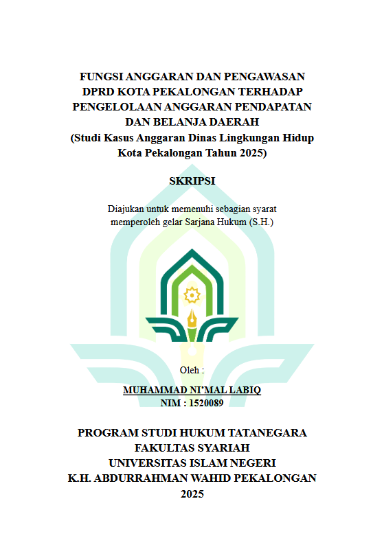 Image of Fungsi Anggaran Dan Pengawasan DPRD Kota Pekalongan Terhadap Pengelolaan Anggaran Pendapatan Dan Belanja Daerah (Studi Kasus Anggaran Dinas Lingkungan Hidup Kota Pekalongan) Tahun 2025