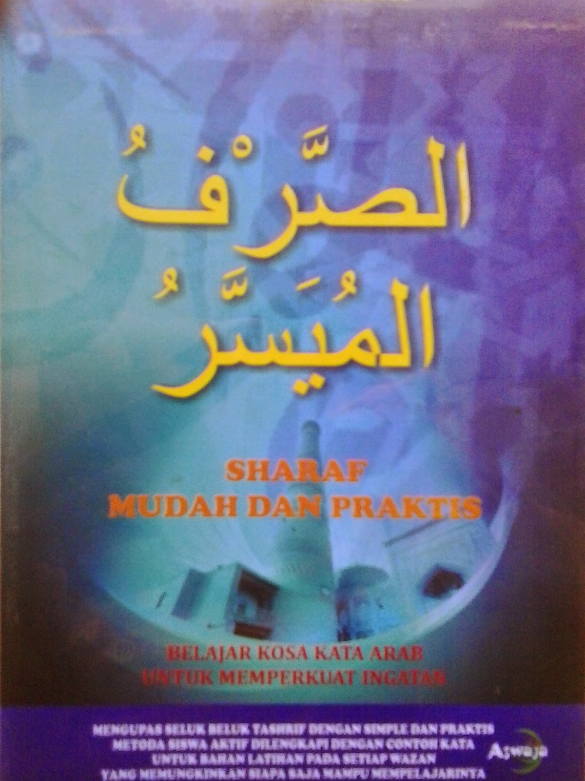 Image of Sharaf Muyasar = Sharah Mudah dan Praktis : Belajar Kosa Kota Arab Untuk Memperkuat Ingatan
