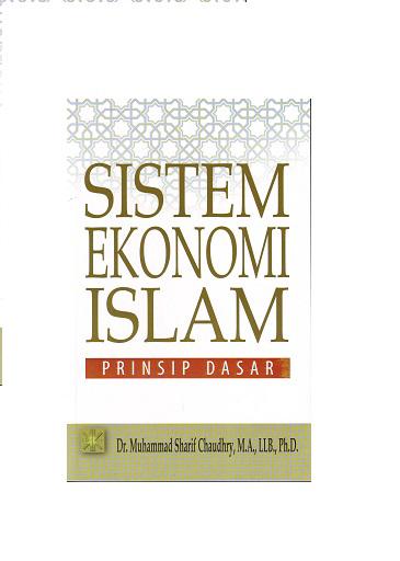 Image of Sistem Ekonomi Islam : Prinsip Dasar = Fundamental of Islamic Economic System