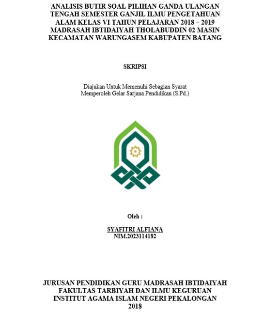 Image of Analisis Butir Soal Pilihan Ganda Ulangan Tengah Semester Ganjil Ilmu Pengetahuan Alam Kelas VI Tahun Pelajaran 2018-2019 Madrasah Ibtidaiyah Tholabuddin 02 Masin Kecamatan Warungasem Kabupaten Batang
