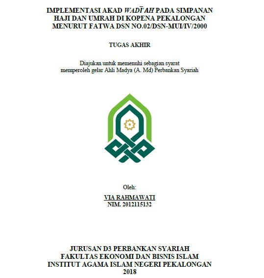 Image of Implementasi Akad Wadiah Pada Simpanan Haji Dan Umrah Di Kopena Pekalongan Menurut Fatwa DSN No.02/DSN-MUI/IV/2000