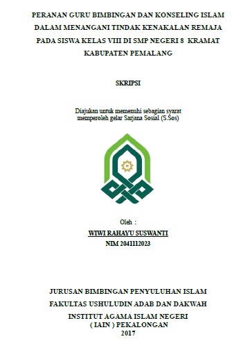 Image of Peranan Guru Bimbingan Dan Konseling Islam Dalam Menangani Tindak Kenakalan Remaja Pada Siswa Kelas VIII Di SMP Negeri 8 Kramat Kabupaten Pemalang