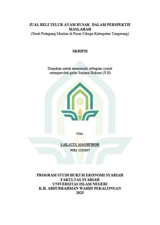Image of Jual Beli Telur Ayam Rusak Dalam Perspektif Maslahah (Studi Pedagang Muslim Di Pasar Cikupa Kabupaten Tangerang)