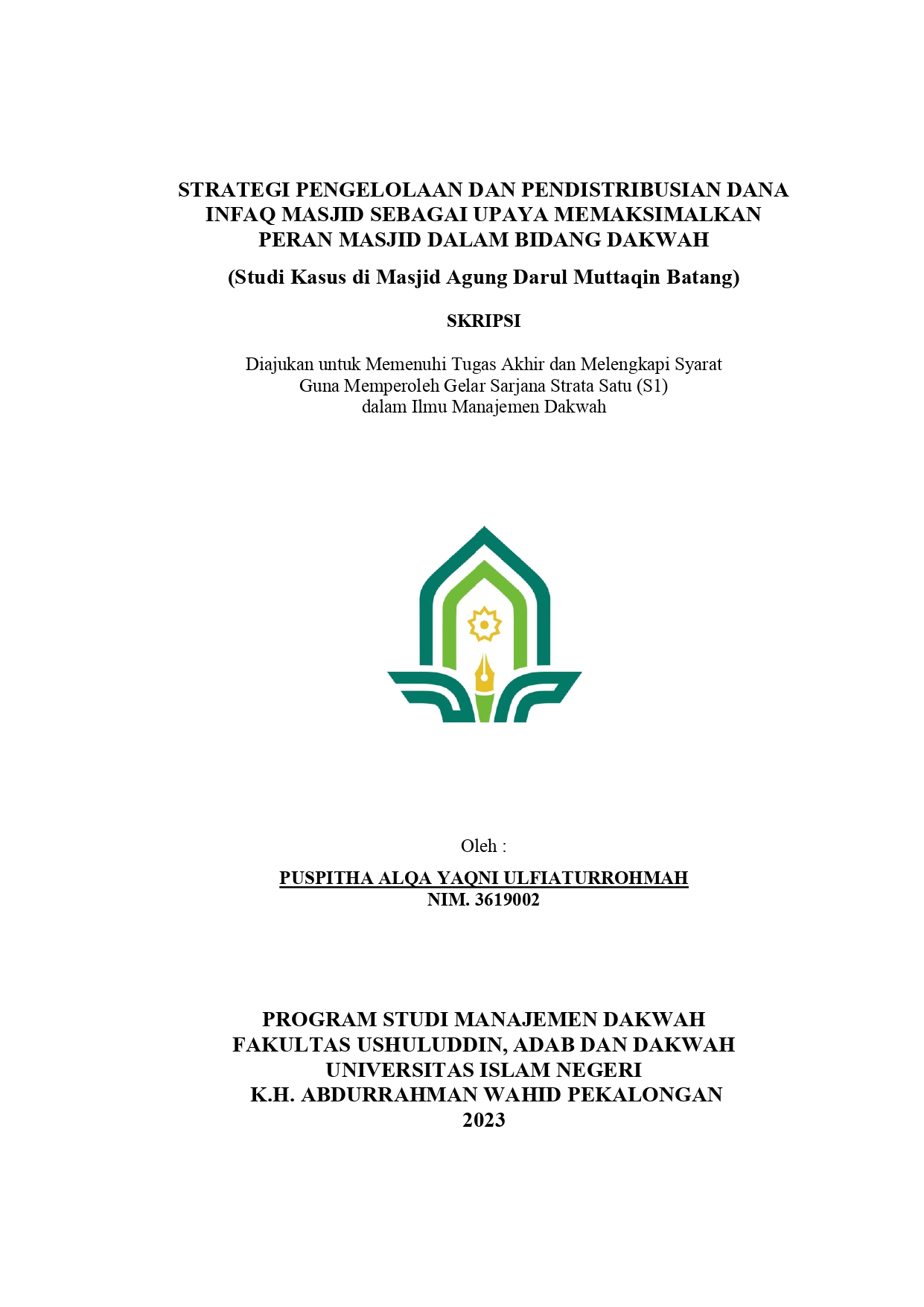 Image of Strategi Pengelolaan dan Pendistribusian Dana Infaq Masjid Sebagai Upaya Memaksimalkan Peran masjid Dalam Bidang Dakwah (Studi Kasus di Masjid Agung Darul Muttaqin Batang)