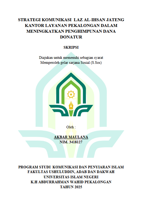 Image of Strategi Komunikasi LAZ Al-Ihsan Jateng Kantor Layanan Pekalongan Dalam Meningkatkan Penghimpunan Dana Donatur
