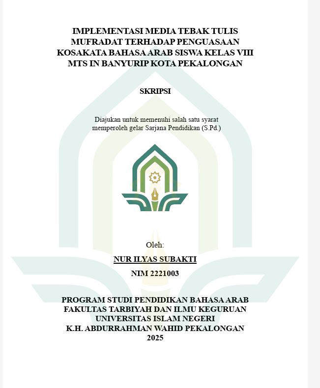 Image of Implementasi Media Tebak Tulis Mufradat Terhadap Penguasaan Kosakata Bahasa Arab Siswa Kelas VIII MTS In Banyurip Kota Pekalongan
