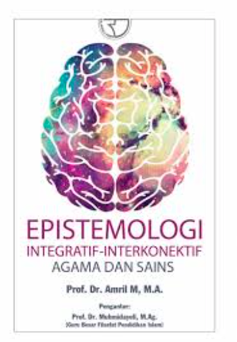 Image of Epistemologi Integratif-Interkonektif Agama dan Sains