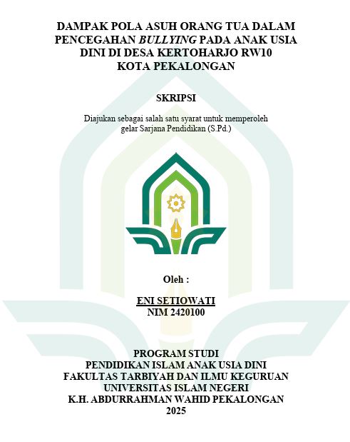 Image of Dampak Pola Asuh Orang Tua Dalam Pencegahan Bullying Pada Anak Usia Dini di Desa Kertoharjo Rw 01 Kota Pekalongan