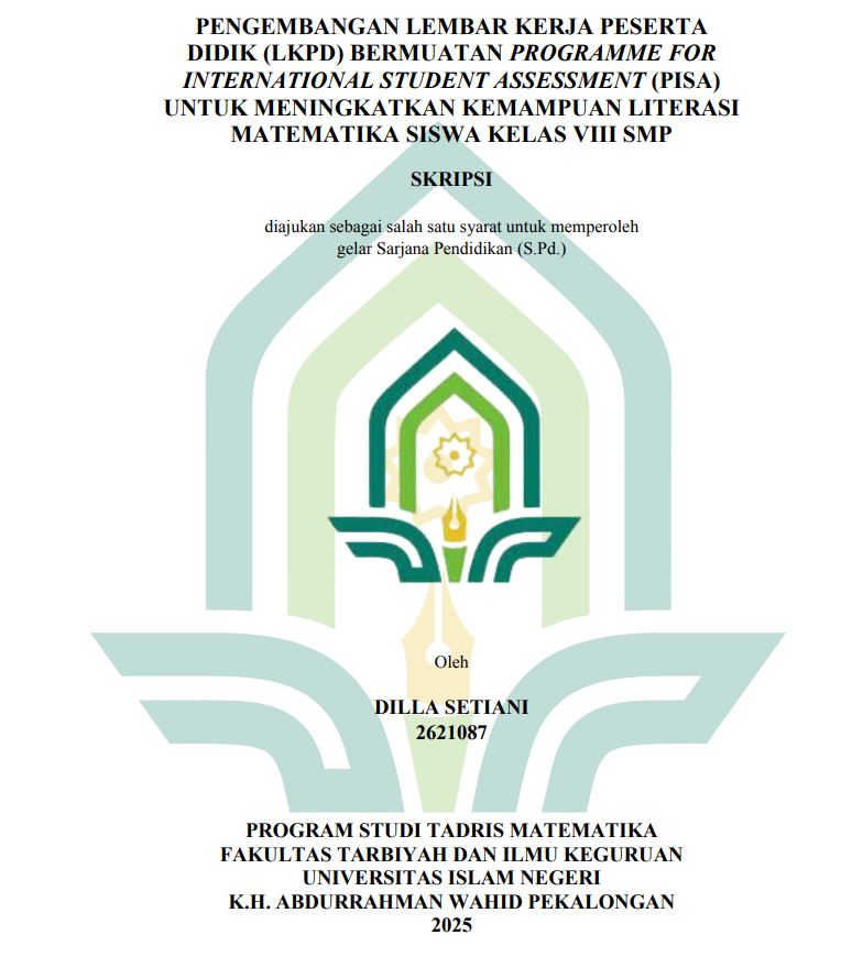 Image of Pengembangan Lembar Kerja Peserta Dididk (LKPD) Bermuatan Programme For International Student Assessment (PISA) Untuk Meningkatkan Kemampuan Literasi Matematika Kelas VIII SMP