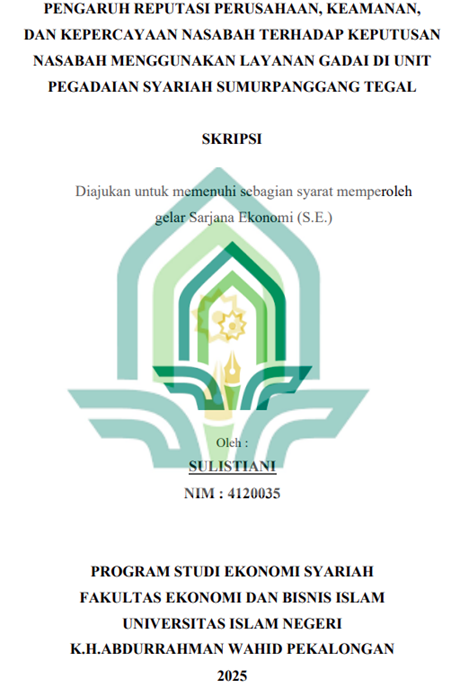 Image of Pengaruh Reputasi Perusahaan, Keamanan, dan Kepercayaan Nasabah Terhadap Keputusan Nasabah Menggunakan Layanan Gadai di Unit Pegadaian Syariah Sumurpanggang Tegal