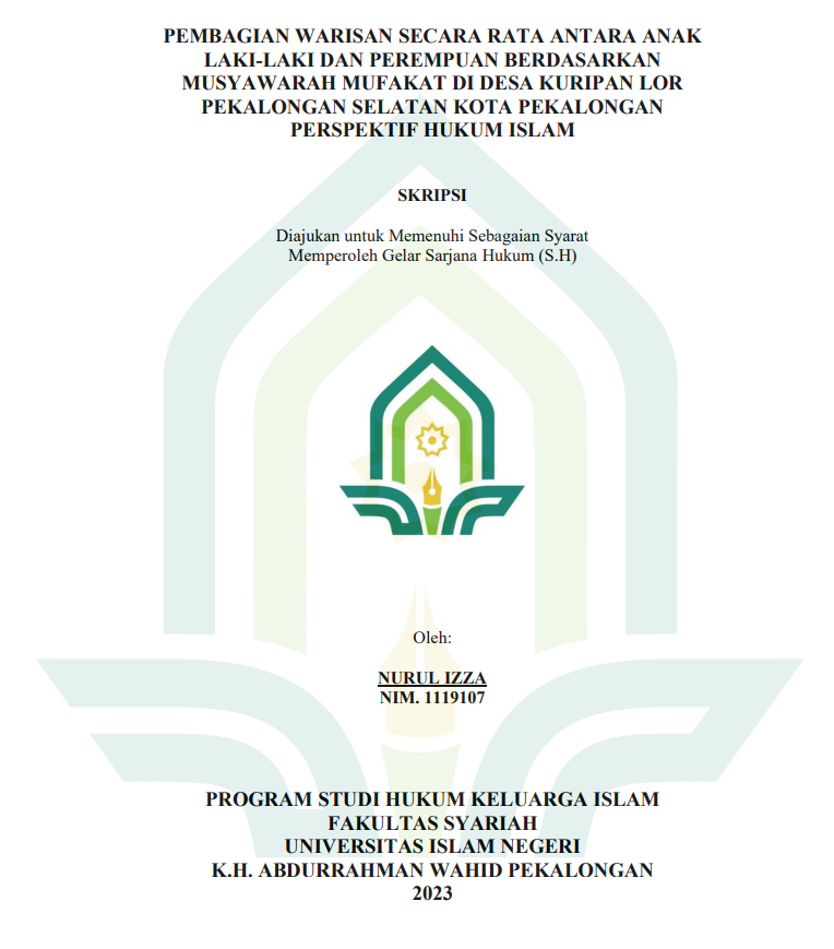 Image of Pembagian Warisan Secara Rata Antara Anak Laki-Laki dan Perempuan Berdasarkan Musyawarah Mufakat di Desa Kuripan Lor Pekalongan Selatan Kota Pekalongan Perspektif Hukum Islam