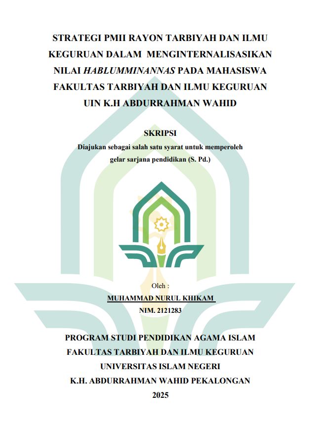 Image of Strategi PMII Rayon Tarbiyah Dan Ilmu Keguruan Dalam Menginternalisasikan Nilai Hablumminannas Pada Mahasiswa Fakultas Tarbiyah Dan Ilmu Keguruan UIN K.H. Abdurrahman Wahid