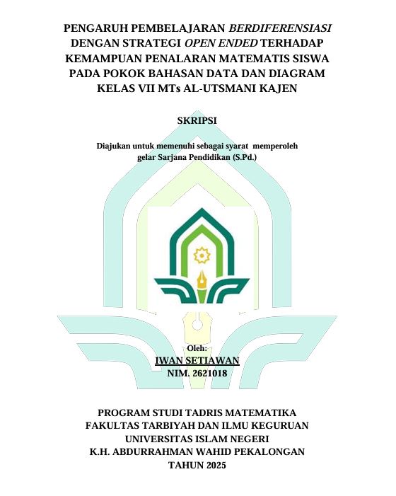 Image of Pengaruh Pembelajaran Berdiferensiasi Dengan Strategi Open Ended Terhadap Kemampuan Penalaran Matematis Siswa Pada Pokok Bahasan Data dan Diagram Kelas VII MTs Al-Utsmani Kajen