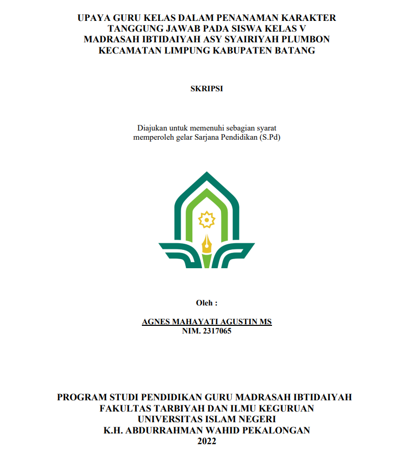 Image of Upaya Guru Kelas Dalam Penanaman Karakter Tanggung Jawab Pada Siswa Kelas V Madrasah Ibtidaiyah Asy Syairiyah Plumbon Kecamatan Limpung Kabupaten Batang