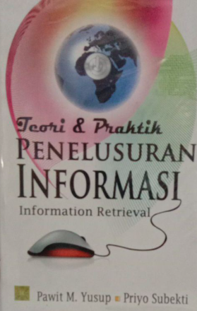 Image of Teori dan Praktik Penelusuran Informasi : Information Retrieval