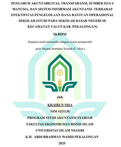 Image of Pengaruh Akuntabilitas, Transparasi, Sumber Daya Manusia. Dan Sistem Informasi Akuntansi Terhadap Efektifitas Pengelolaan Dana Bantuan Operasional Sekolah (Studi Pada Sekolah Dasar Negeri Se Kecamatan Talun Kab. Pekalongan