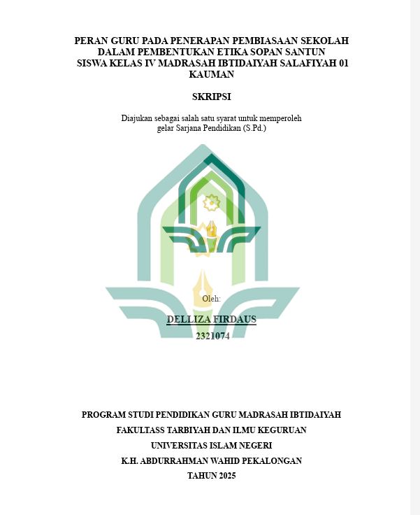 Image of Peran Guru Pada Penerapan Pembiasaan Sekolah Dalam Pembentukan Etika Sopan Santun Siswa Kelas IV Madrasah Ibtidaiyah Salafiyah 01 Kauman