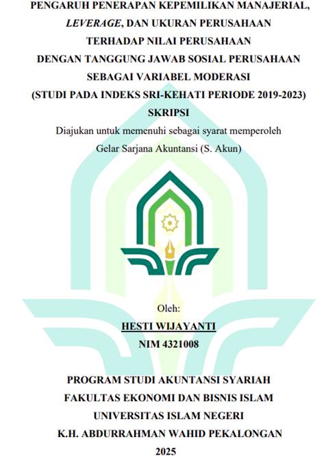 Image of Pengaruh Penerapan Kepemilikan Manajerial, Leverage, Dan Ukuran Perusahaan Terhadap Nilai Perusahaan Dengan Tanggung Jawab Sosial Perusahaan Sebagai Variabel Moderasi (Studi Pada Indeks Sri-Kehati Periode 2019-2023)