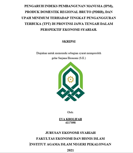 Image of Pengaruh Indeks Pembangunan Manusia (IPM), Produk Domestik Regional Bruto (PDRB), Dan Upah Minimum Terhadap Tingkat Pengangguran Terbuka (TPT) di Provinsi Jawa Tengah Dalam Perspektif Ekonomi Syariah