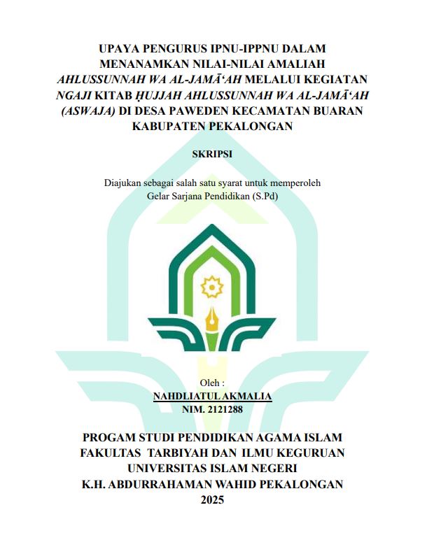 Image of Upaya Pengurus IPNU-IPPNU Dalam Menanamkan Nilai-Nilai Amaliah Ahlussunnah Wa Al-Jama'ah Melalui Kegiatan Ngaji Kitab Hujjah Ahlussunnah Wa Al-Jama'ah (Aswaja) Di Desa Paweden Kecamatan Buaran Kabupaten Pekalongan