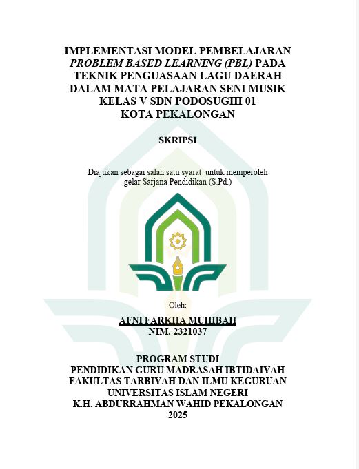 Image of Implementasi Model Pembelajaran Problem Based Learning (PBL) Pada Teknik Penguasaan Lagu Daerah Dalam Mata Pelajaran Seni Musik Kelas V SDN Podosugeh 01 Kota Pekalongan
