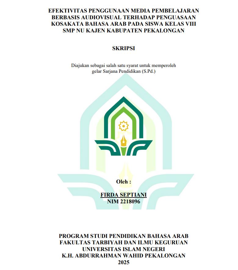 Image of Efektifitas Penggunaan Media Pembelajaran Berbasis Audovisual Terhadap Penguasaan Kosakata Bahasa Arab Pada Siswa Kelas VIII SMP NU Kajen Kabupaten Pekalongan