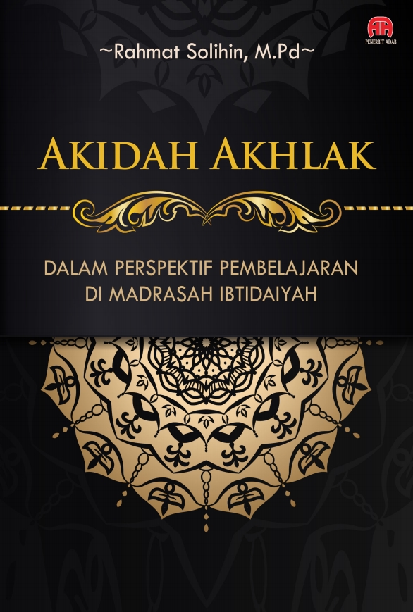 Image of Akidah Akhlak Dalam Perspektif Pembelajaran Di Madrasah Ibtidaiyah