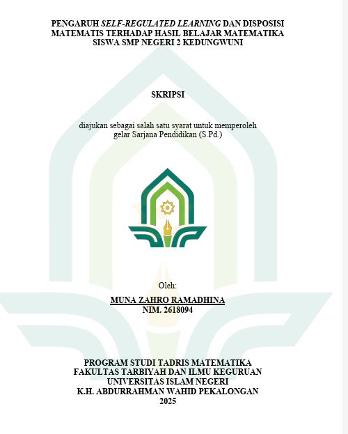 Image of Pengaruh Self-Regulated Learning Dan Disposisi Matematis Terhadap Hasil Belajar Matematika Siswa SMP Negeri 2 Kedungwuni