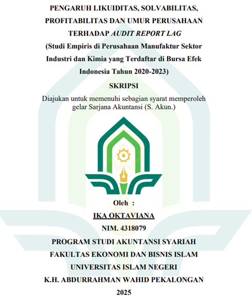 Image of Pengaruh Likuiditas Solvabilitas, Profitabilitas dan Umur Perusahaan Terhadap Audit Report Lag (Studi Empiris di Perusahaan Manufaktur Sektor Industri dan Kimia yang Terdaftar di Bursa Efek Indonesia Tahun 2020-2023)