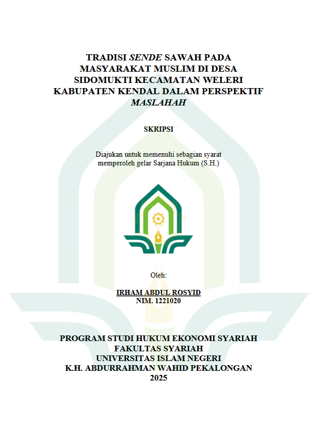 Image of Tradisi Sende Sawah Pada Masyarat Muslim Di Desa Sidomukti Kecamatan Weleri Kabupaten Kendal Dalam Perspektif Maslahah
