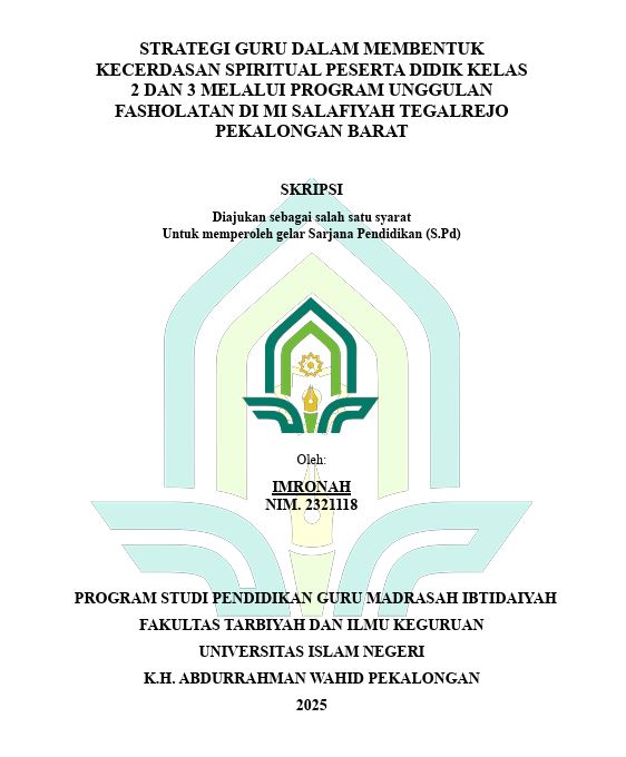 Image of Strategi Guru Dalam Membentuk Kecerdasan Spiritual Peserta Didik Kelas 2 dan 3 Melalui Program Unggulan Fasholatan di MI Salafiyah Tegalrejo Pekalongan Barat